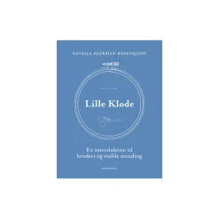 Lille Klode - En introduktion til broderi og visible mending